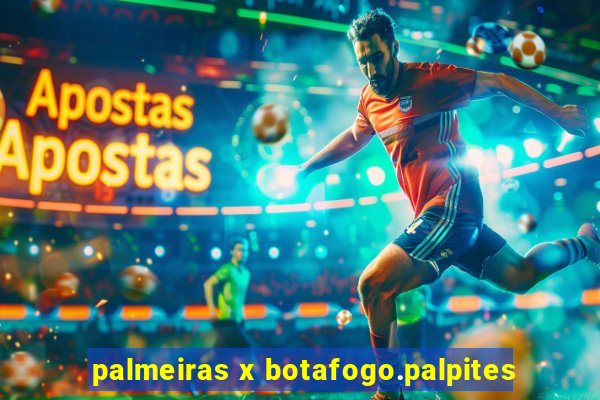 palmeiras x botafogo.palpites